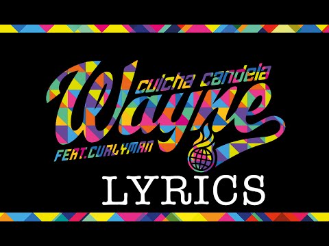 Video Wayne (Letra) de Culcha Candela 