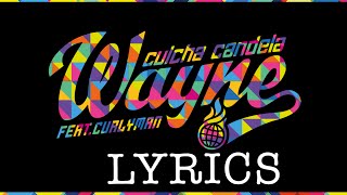 Culcha Candela - Wayne (Official Lyric Video)