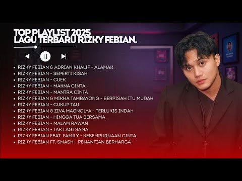 Rizky Febian & Adrian Khalif — Alamak Full Album 2025