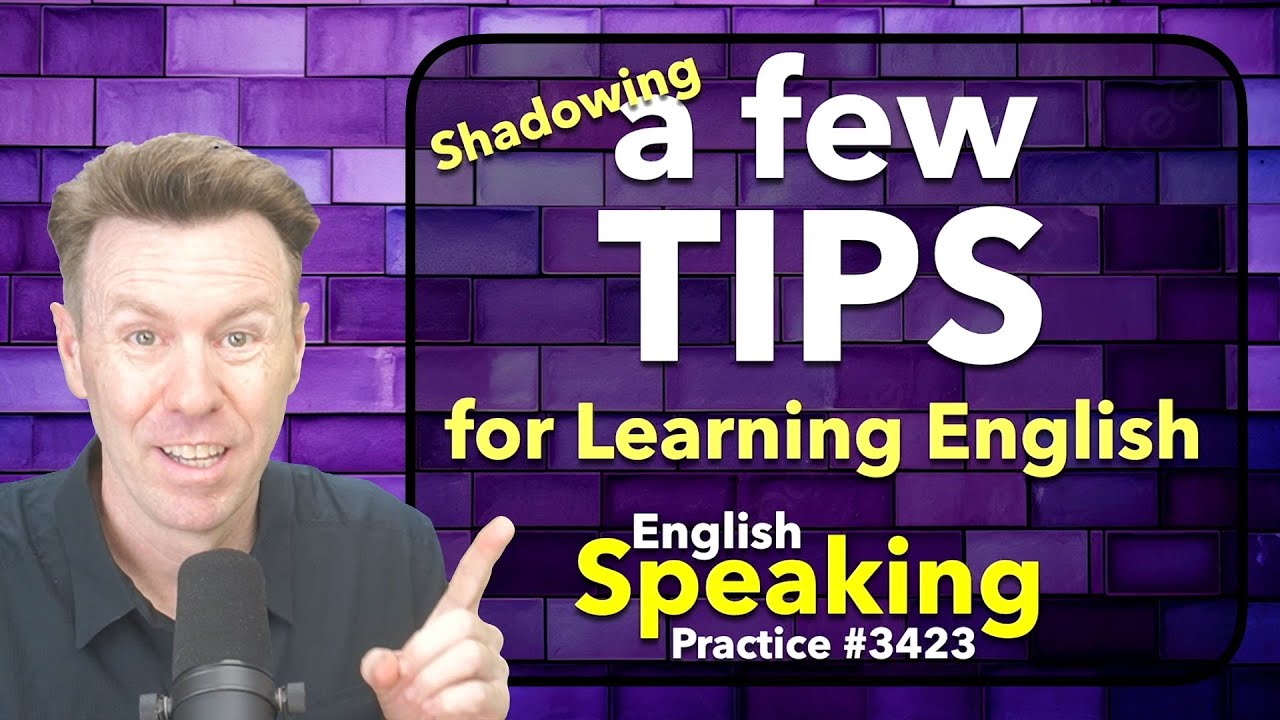 TIPS for Learning English + Shadowing & Speaking Practice