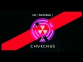 CHVRCHES Lies Tourist Remix