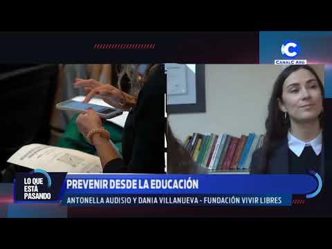 La prevención se construye desde el aula | Antonella Audisio y Dania Villanueva - Fund. Vivir Libres