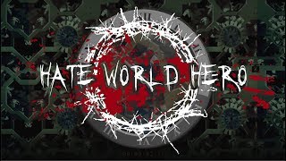 Hate World Hero - Time (Lyric Video)