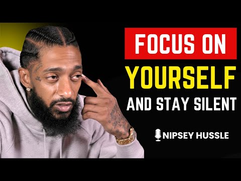 ⭐ Focus on Yourself & Stay Silent – Watch How Life Changes! | NISPEY HUSSLE
