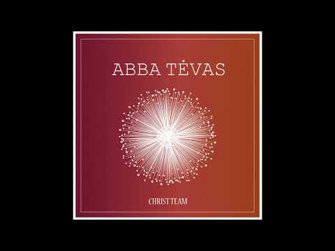 Abba Tėvas - Christ Team
