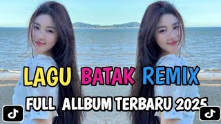 Download lagu FULL ALBUM DJ BATAK REMIX VIRAL TIK TOK TERBARU 2025 mp3 Download lagu FULL ALBUM DJ BATAK REMIX VIRAL TIK TOK TERBARU 2025 mp3