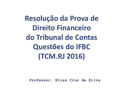 Resolução da Prova e sugestões de recursos TCM RJ