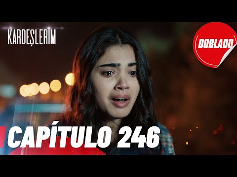 Todo por mi Familia | Kardeslerim - Capítulo 246 | Doblado