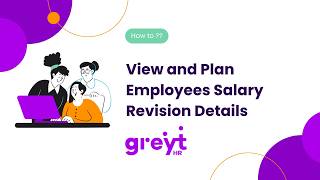 View and Plan Employees Salary Revision Details on greytHR