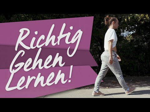Richtig gehen - So geht's // Wichtige Tipps für deinen Alltag!