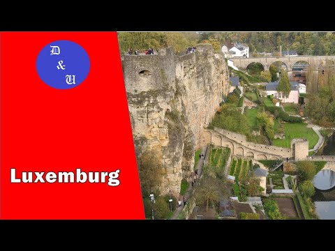 Luxemburg - Die besten Sehenswürdigkeiten der Hauptstadt des Großherzogtums