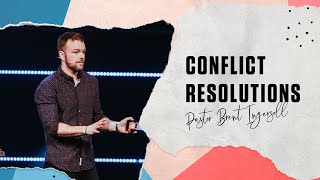 Conflict Resolutions - For Better For Worse Part 2 (Week 2) | Pastor Brent Ingersoll