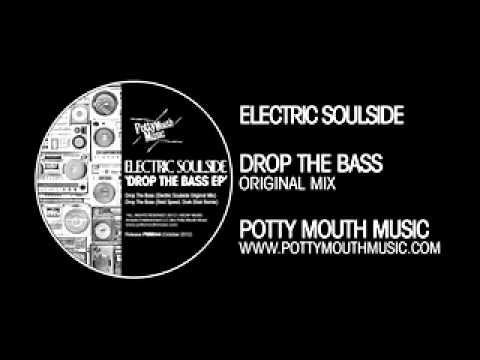 Electric Soulside 'Drop The Bass' (Original Mix)