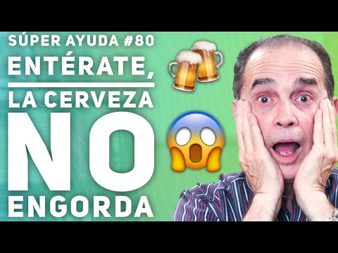 SÚPER AYUDA #80 Entérate, La Cerveza No Engorda