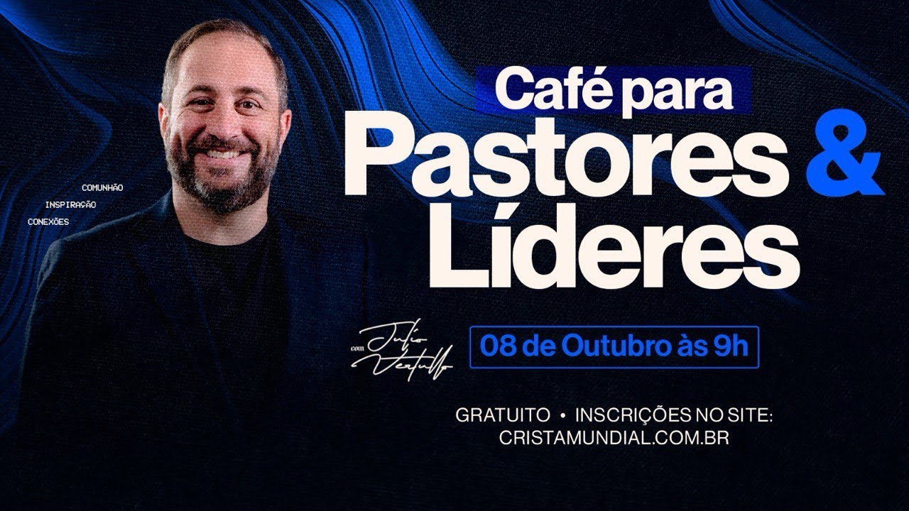 Café para Pastores & Líderes | Julio Vertullo & Silmar Coelho