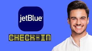 NEW! JetBlue Check-in Made EASY - Never Miss Your Flight Again