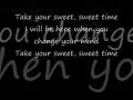 Take Your Sweet Time (with lyrics) 