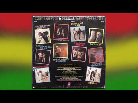 CLINT EASTWOOD & GENERAL SAINT  -  TWO BAD DJ.   full album
