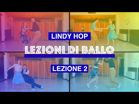 Lezioni di ballo - Lindy Hop - Lezione 2
