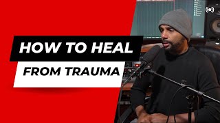 How To Heal Trauma Without Medicine!!