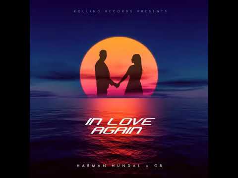 Harman Hundal - In Love Again