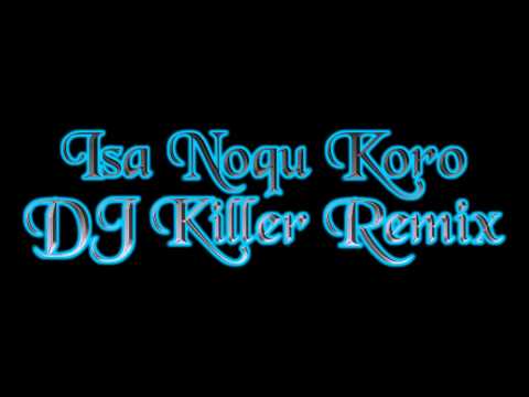 DJ Killer  -  Isa Noqu Koro Remix