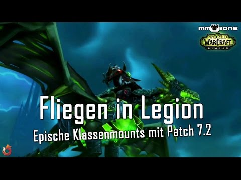 WoW Legion Patch 7.2 Fliegen - Epische Klassenmounts für die Spieler (BlizzCon 2016)