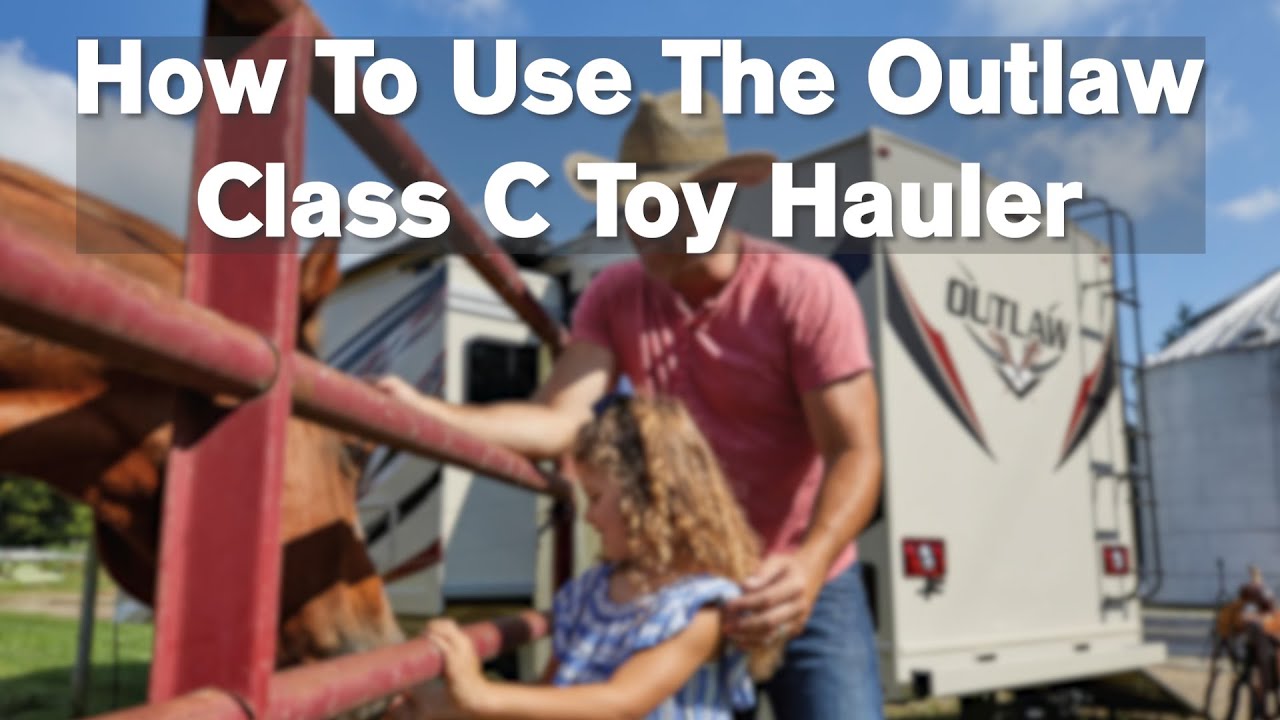 How to Use Your Outlaw Class C Toy Hauler Motorhome