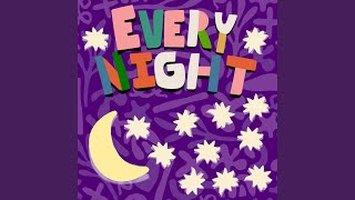 Every Night