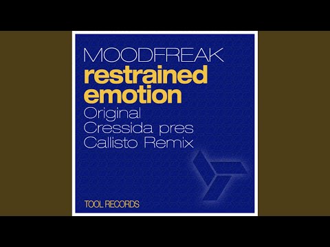 Restrained Emotion (Cressida pres. Callisto Remix)