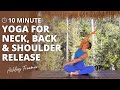 10 Minute NECK BACK SHOULDER Release Gentle Yoga To Release Tension Ashley Freeman