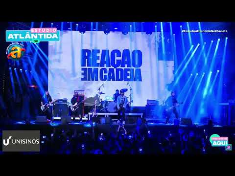 Reação Em Cadeia - Planeta Atlântida 2023