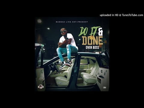 Oven Boss - Do It & Done (Day Light Rave Riddim) Dancehall 2020