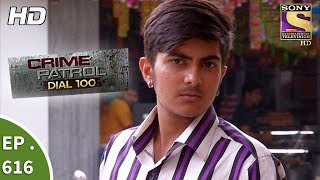 Crime Patrol Dial 100 - क्राइम पेट्रोल - Ep 616 - Robbed of Innocence Part 1 - 25th September, 2017