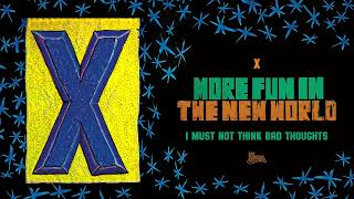 X - I Must Not Think Bad Thoughts (Official Audio)