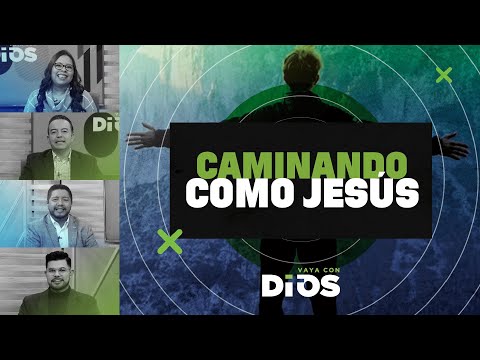 VayaconDiosEp. 845 - Caminando como Jesús