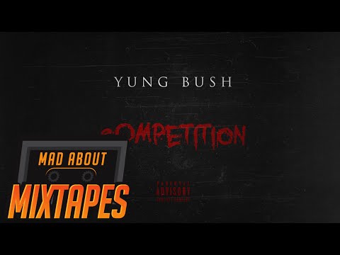 Yung Bush - Competition (Audio)