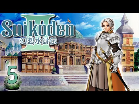 Let's Play! Suikoden III - Part 5: A Knight of Zexen