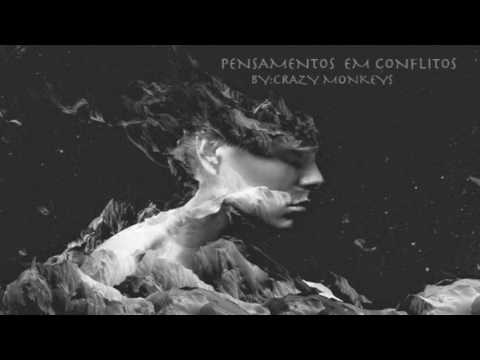 Pensamentos em Conflitos Remix - Crazy Monkeys part JM