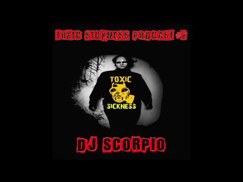 Toxic Sickness Radio Podcast #2 || Hardcore Mix