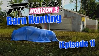 Forza Horizon 3: Barn Hunting Episode 1 [Barn Find #4 Location]