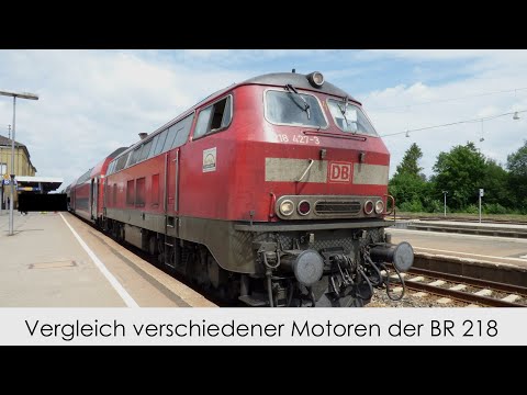 Vergleich verschiedener Motoren der BR 218 (+Info zum Kanal)