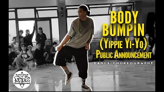 Body Bumpin (Yippie Yi-Yo) - Public Announcement | Choreographed by Christian Magayon