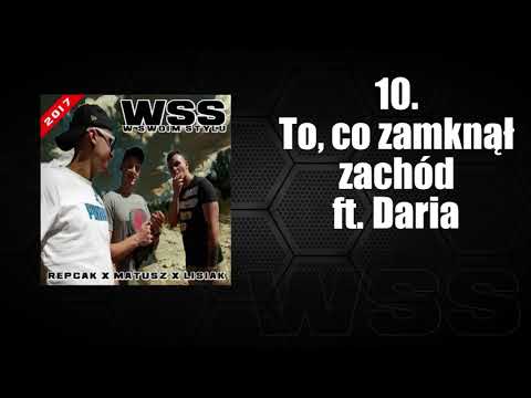 10. WSS - To, co zamknął zachód ft. Daria