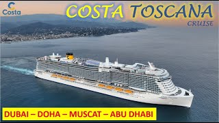 Costa Toscana Cruise Tour - Dubai - Doha - Muscat - Abu Dhabi | 5 days Trip | Part 3