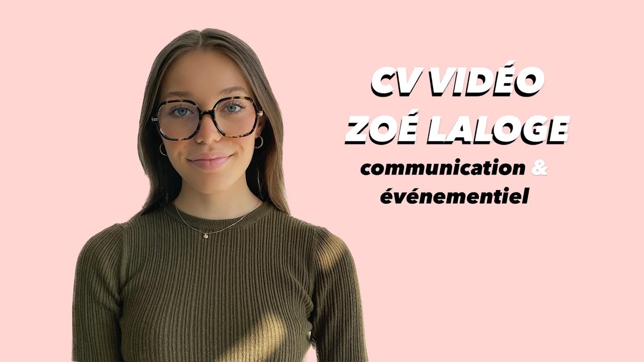 CV vidéo - communication & événementiel - Zoé Laloge