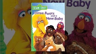 Sesame Street: Three Bears and a New Baby