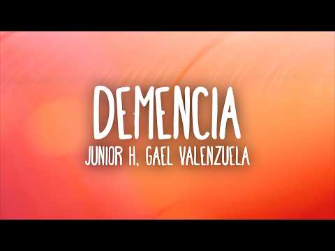 Junior H - DEMENCIA (Letra/Lyrics) ft. Gael Valenzuela