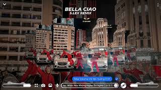 Download lagu Bella Ciao - S.Lex Remix | Speed Up Songs | Nhạc Phi Vụ Triệu Đô mp3