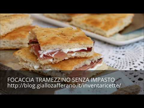 FOCACCIA TRAMEZZINO SENZA IMPASTO